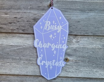 Busy Charging Crystals Quote Lilac Acrylic Wall Hanging Witchy Home Decor Moon Wall Art