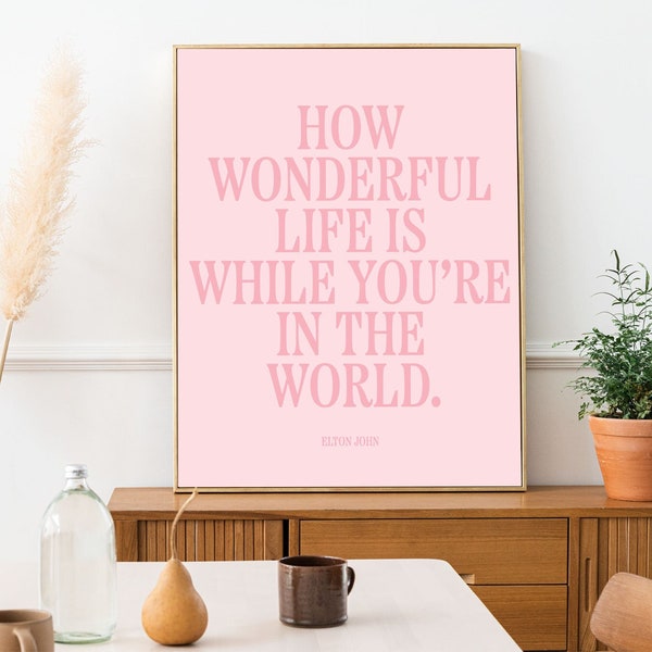 Your Song, Elton John / How Wonderful Life is When You're in the World / Digital Download / Trendy Modern Wall Art  / PINK
