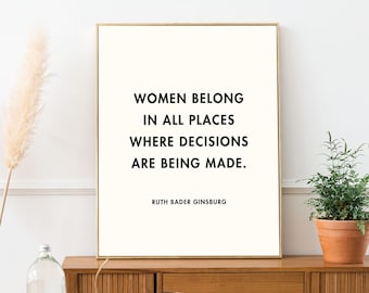 RBG Quote Art Print: Women Belong in All Places (Digital Download)