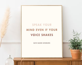 RBG Quote Art Print, Speak Your Mind, Modern Wall Art (Digital Download)
