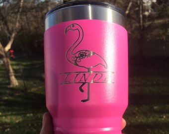 Pink Flamingo Personalized 20 ounce 30oz Engraved Stainless Steel Powder Coated Tumbler Vacuum Sealed Cup Not Yeti