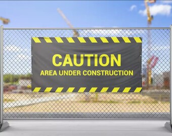 Caution Area Under Construction Vinyl Banner Sign