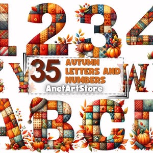 May include: A set of 35 autumn-themed alphabet letters and numbers. Each letter and number is made of a patchwork of colorful fabric squares, with fall leaves and pumpkins decorating the edges. The text "AUTUMN LETTERS AND NUMBERS" and "AnetArtStore" is displayed in the center of the image.