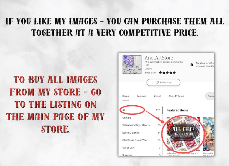 May include: A screenshot of an Etsy shop page showing a listing for "All Files From My Store". The listing is for digital downloads and has 251 items. The shop is called "AnetArtStore" and has 2,035 sales.