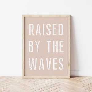 RAISED by THE WAVES Poster, Surf Poster, Surf Wall Decor, Surfer Gift, Surf Nursery Decor, Surf Kids Room Poster image 4