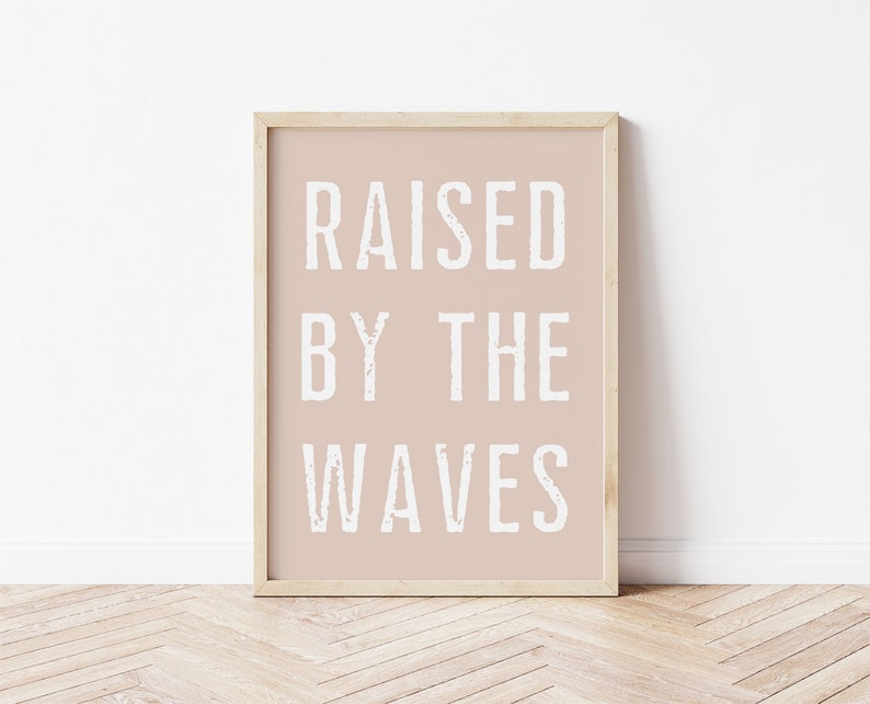 RAISED by THE WAVES Poster, Surf Poster, Surf Wall Decor, Surfer Gift, Surf Nursery Decor, Surf Kids Room Poster image 4