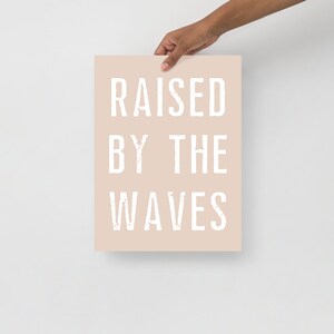 RAISED by THE WAVES Poster, Surf Poster, Surf Wall Decor, Surfer Gift, Surf Nursery Decor, Surf Kids Room Poster image 5