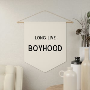 Long Live Boyhood Wall Decor Flag, Boys Room Wall Pennant, Boys Wall Decor, Kids Room Wall Decor, Kids Wall Flag, Boy Birthday Gift