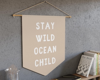 Stay Wild Ocean Child Wall Flag, Ocean Child Wall Decor, Surf Baby Room, Surf Kids Room, Surfer Kids Gift, Ocean Child Wall Decor