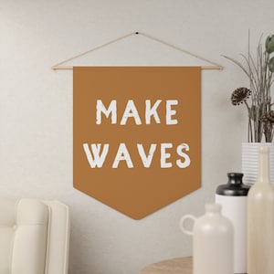 MAKE WAVES Banner, Surf Pennant, Surf Wall Banner, Surf Wall Decor, Surfer Gift, Surf Kids Room, Surf Nursery Decor, Make Waves Wall Flag