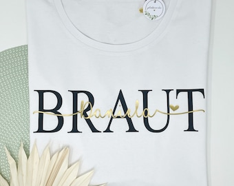 Braut Shirt personalisierbar, Damenshirt, Brautshirt, Braut T-Shirt, JGA Shirt, Brideshirt, Personalisierbar, Brautshirt mit Namen, Braut