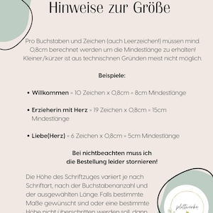 May include: An informational graphic with the heading Hinweise zur Gr&ouml;&szlig;e, explaining that each character requires a minimum of 0.8cm in length. It provides examples like Willkommen, Erzieherin mit Herz, and Liebe(Herz) with calculated minimum lengths.