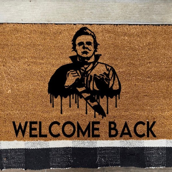 Welcome back, Michael Myers, Friday the 13th, horror, movie, horror characters, doormat, welcome mat, gift, birthday, housewarming,Halloween