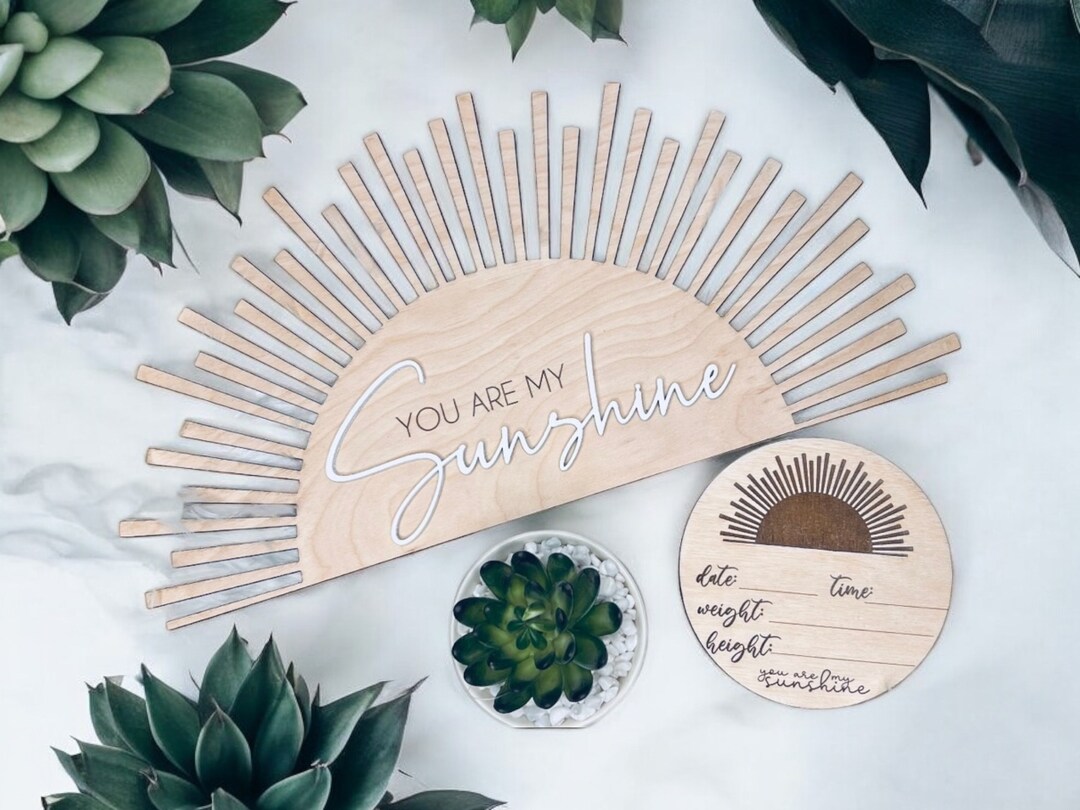 You Are My Sunshine - Wooden Sunburst Sign + Baby Announcement Disc Set ...