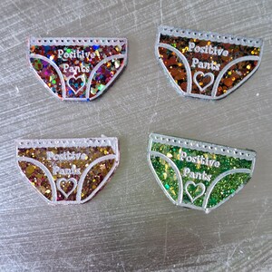 Positive pants brooch. Cheer up gift. Mental health gift