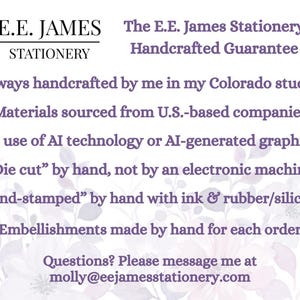 May include: White and purple stationery guarantee with the text "E.E. JAMES STATIONERY" and "The E.E. James Stationery Handcrafted Guarantee". The text describes the handcrafted process, sourcing materials from U.S.-based companies.
