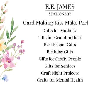 May include: A white card featuring a watercolor floral arrangement of pink, yellow, and purple flowers on the left. The text reads: E.E. JAMES STATIONERY, Card Making Kits Make Perfect: Gifts for Mothers, Grandmothers, Best Friend, Birthday, Crafty People, Seniors, Craft Night Projects, and Crafts for Mental Health.