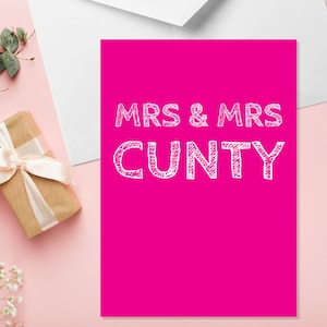 Mrs & Mrs Cunty - A5 LGBTQ Hochzeitskarte - Rude LGBTQ Hochzeitskarte - Lustige Hochzeitskarte - Fluchen Hochzeitskarte - Erwachsenen Humor Hochzeitskarte
