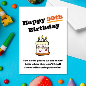 90 As Old As The Hills - Cartão de aniversário de 90 anos A5 - Cartões engraçados de humor adulto por ocasiões ofensivas
