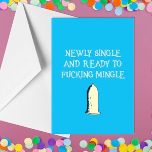 Newly Single And Ready To Mingle - A5 Divorce & Breakup Cards - Funny Adult Humour Cards by Offensive Occasions