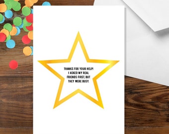 I Asked My Real Friends First But They Were Busy - A5 Thank You Card - Funny Adult Humour Cards by Offensive Occasions