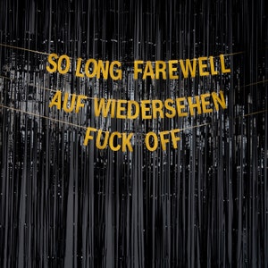 So Long Farewell Auf Wiedersehen Fuck Off - OURO ou PRETO - Banner da festa de divórcio - Banner da festa de aposentadoria - Festa de bloqueio - Banner suspenso