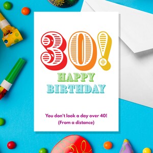 30 Vous n'avez pas l'air d'avoir plus de 40 ans ! - Carte 30e anniversaire A5 - Cartes humoristiques pour adultes amusantes par occasions offensives