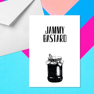 Jammy Bastard - Carte A5 - Carte de félicitations - Carte de félicitations grossières - Carte chanceuse - Carte drôle - Carte grossière - Cartes offensives
