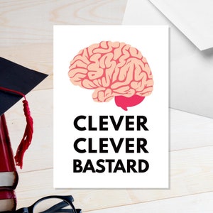 Clever Clever Bastard - A5 Card - Examen Resultaatkaart - Passerende Testkaart - Examen Pass Card - Gefeliciteerd Card - Onbeleefd Examen Pass Card