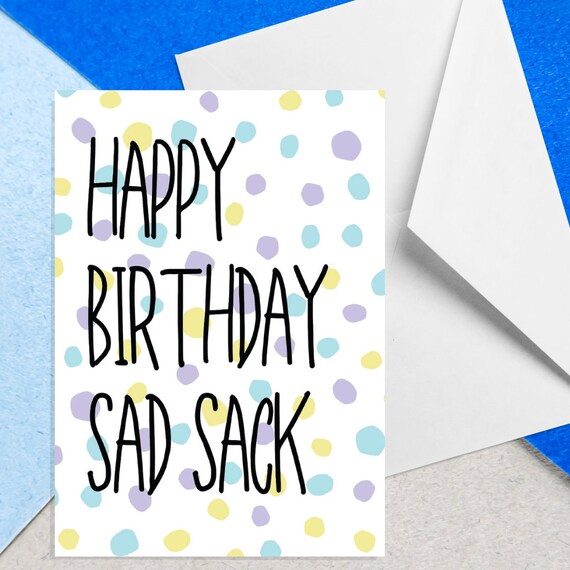 Joyeux Anniversaire Sac Triste Carte De Vœux A5 Carte Etsy France