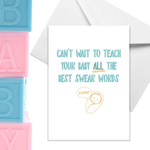 Kann nicht warten, um Ihrem Baby All die besten Kraftausdrücke beizubringen - A5 Neue Baby Karte - Lustige Humor Karten für Erwachsene von Offensive Anlässe