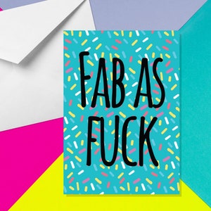 Fab As Fuck - A5 Karte - Karte für sie - Bester Freund Karte - Geburtstagskarte für sie - Lustige Karte - Fab As Fuck Grußkarte - Rude Card