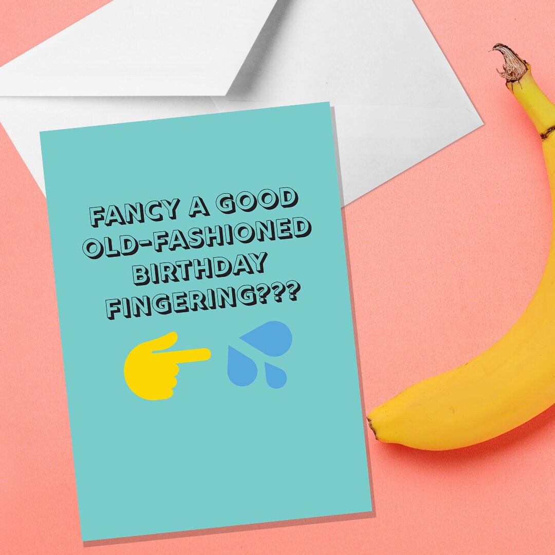 Fancy A Good Old-fashioned Birthday Fingering A5 Rude - Etsy Singapore