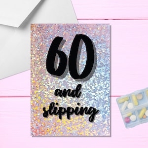 Sessenta e escorregadio - Cartão de 60º aniversário A5 - Cartão de 60º aniversário - Cartão de humor adulto - Rude 60º aniversário - Cartão engraçado de 60º aniversário - Ela