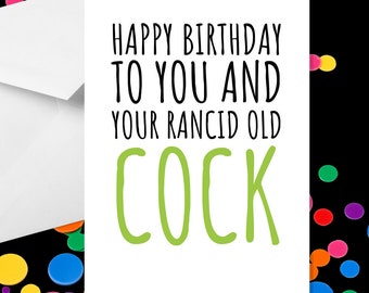 Rancid Old Cock Birthday Card - A5 Birthday Card - Rude Birthday Card - Card For Him - Funny Birthday Card - Offensive Card - Adult Birthday