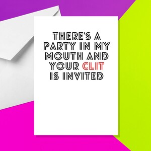 There&#39;s A Party In My Mouth And Your Clit Is Invited Valentine&#39;s Day Card - A5 Card - Funny, Adult Humour Cards by Offensive Occasions