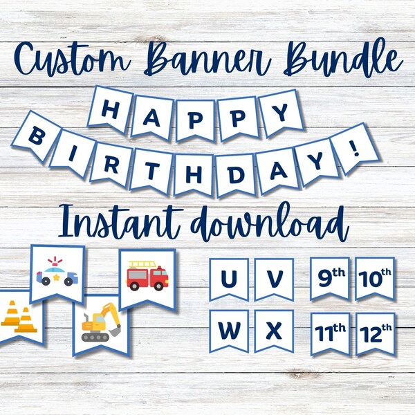 Printable Customizable Blue Happy Birthday Truck Banner for Boys with Alphabet, Age 1 thru 12 - Monster truck, Police, Firetruck, Excavator