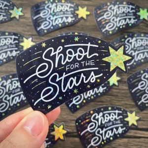 Shoot for the Stars – Holographic Glitter Sticker | Goal Planner Positive Affirmations | Handlettered Sticker for Laptop or Water Bottle