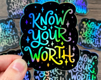Know Your Worth – Holographic Sticker | Self-Love Positive Affirmations | Handlettered Sticker for Laptop or Water Bottle