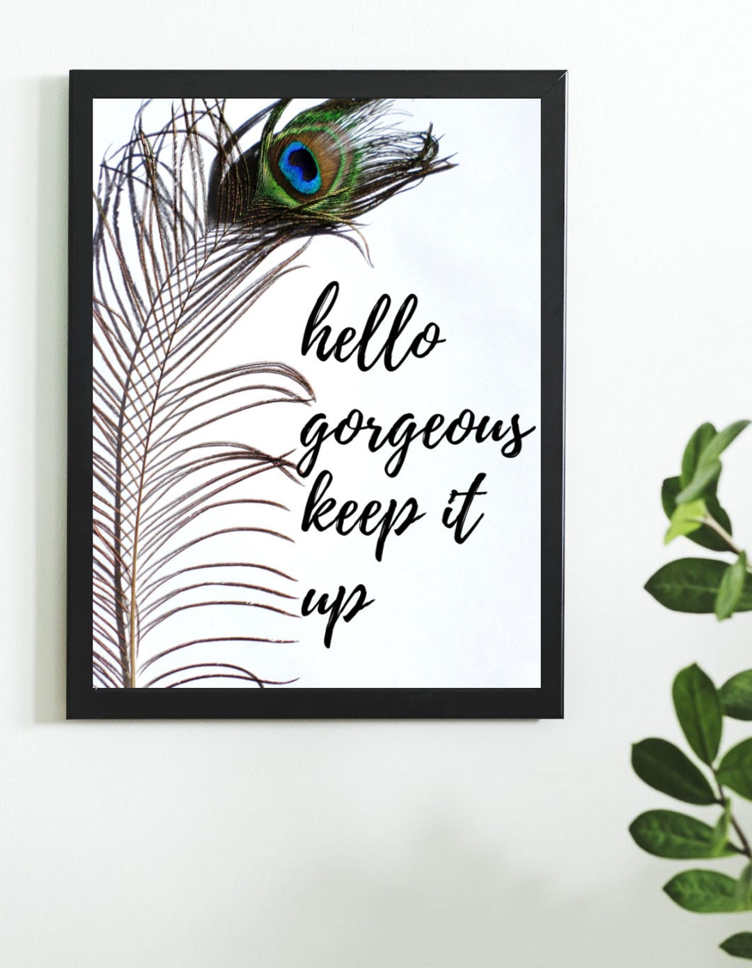 Keep It up Affirmation Wall Art Peacock Feather Hanging Wall Etsy