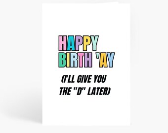 Funny Birthday Card, Rude Bday Card for Friend