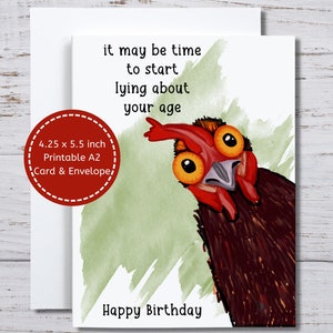 Carte d'anniversaire sénior drôle, carte de poulet drôle, il est peut-être temps de commencer à mentir à propos de votre âge, carte d'anniversaire sarcastique, humour d'anniversaire, anniversaire drôle