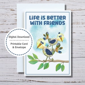 Carte d'amitié, carte d'amitié imprimable d'oiseau, la vie est meilleure avec des amis, carte de thème d'oiseau à imprimer, carte d'ami, carte d'amitié d'oiseaux
