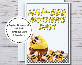 Bee Mother's Day Card, Printable Mothers Day Card, Hap-Bee Mother's Day, Mothers Day Bee Theme Card, Card for Mom, Bee Lover Card to Print