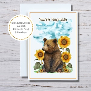 Carte ours, carte ours imprimable, vous êtes supportable, carte ours mignon, ours brun, ours et tournesols, carte de voeux Punny Bear, carte ours bricolage