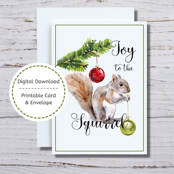 Joy to the Squirrel, Funny Squirrel Christmas Card, Christmas Humor Printable Card, Squirrel Lover Christmas Card, Joy to the Squirrel Card