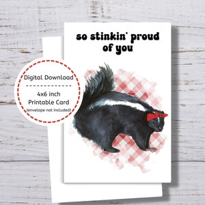 Carte fière de vous, carte imprimable fière de vous, carte Skunk drôle, si puante fière de vous, carte d’encouragement, carte d’affirmation à imprimer