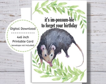 Opossum Geburtstagskarte, druckbare Opossum Geburtstagskarte, It's Im-Possum-Ble to Forget Your Birthday, lustige Opossum Karte, Punny Opossum Karte