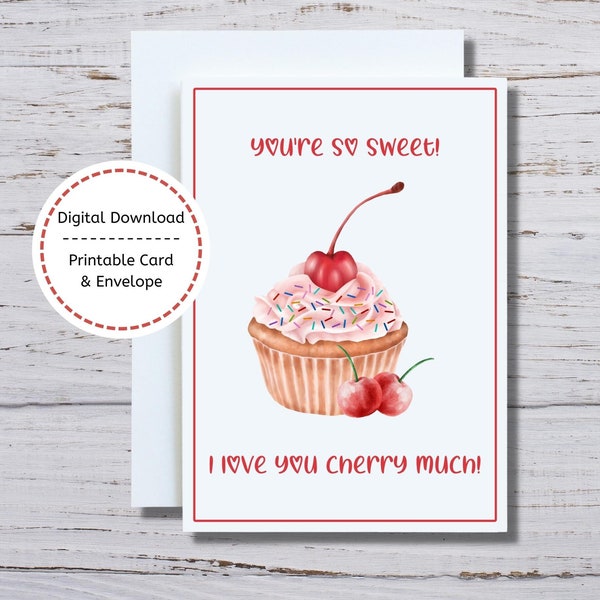 Love You Card, Punny Love Card, Printable Love You Card, Cupcake and Cherries Card, I Love You Card to Print, You're So Sweet Card to Print