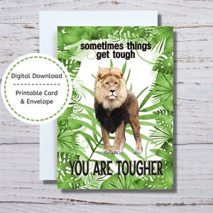 Carte d'encouragement, carte imprimable vous êtes plus dur, carte Get Well Lion à imprimer, carte imprimable Mots encourageants, carte thème Lion à imprimer